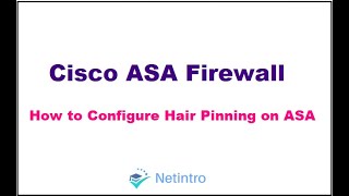 Firewall NAT  7 Hair Pinning on Cisco ASA [upl. by Oiuqise]