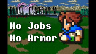 Can You Beat Final Fantasy 5 Without Jobs or Armor [upl. by Trinette14]