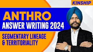 Anthropology Answer Writing 2024  Segmentary Lineage and Territoriality  Akashdeep Sir [upl. by Ttayh]