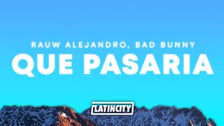 Rauw Alejandro Bad Bunny – Qué Pasaría Letra [upl. by Eizle]