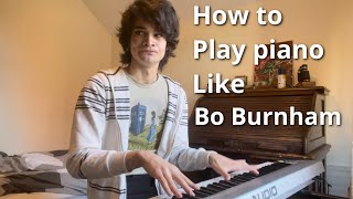 How to play piano like Bo Burnham [upl. by Lavinia]