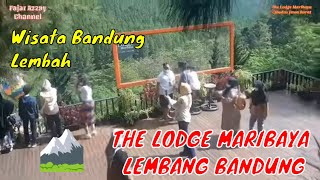 THE LODGE MARIBAYA LEMBANG BANDUNG  WISATA KOTA BANDUNG [upl. by Adriano]