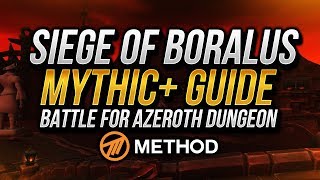 Siege of Boralus Mythic Guide  Battle for Azeroth Dungeon  Method [upl. by Nata]