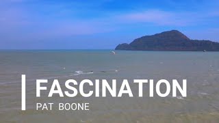 FASCINATION Pat Boone Lyrics [upl. by Aman]