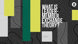 What is Leader Member Exchange Theory [upl. by Merrie]