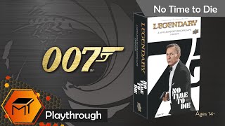 Legendary A James Bond Deck Building Game  No Time to Die  Playthrough [upl. by Nylynnej824]