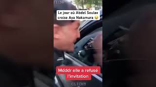 Le jour où Abdel Soulax croise Aya Nakamura 😂 [upl. by Odnolor]