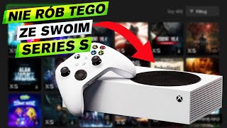 6 BŁĘDÓW popełnianych przez posiadaczy Xbox Series S [upl. by Margalo]