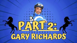 PART 2 Gary Richards [upl. by Nerua]