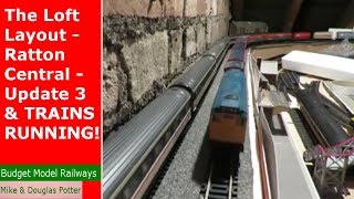 The Loft Layout  Ratton Central  Update 3 amp TRAINS RUNNING [upl. by Nile]