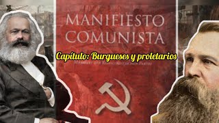 Manifiesto Comunista  I capitulo Burgueses y proletarios Explicación e interpretación ✊ [upl. by Adnorehs]