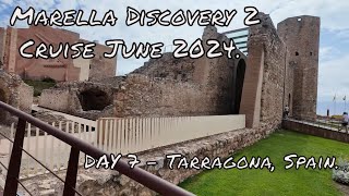 Marella Discovery 2 Cruise June 2024  Day 7  Tarragona Spain [upl. by Guevara]