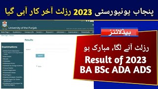 Result of BA BSc ADA ADS 2023 Exams  Punjab University Result 2023 [upl. by Euqnomod]