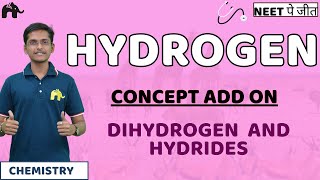 Hydrogen Class 11 NEET Add on  Dihydrogen and Hydrides Chemistry [upl. by Hime]