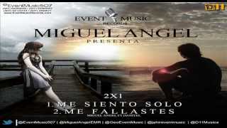 Miguel Angel  Me Siento Solo [upl. by Hebert]