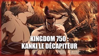 KINGDOM 750  KANKI ENTRE LUMIÈRE ET TÉNÈBRES [upl. by Nawuj]