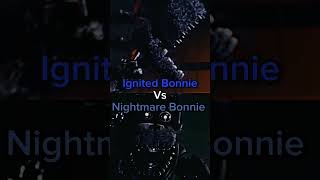 Ignited Bonnie Vs Nightmare Bonnie shorts fnaf [upl. by Willi]