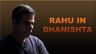 Rahu in Dhanishta Nakshatra in Vedic Astrology [upl. by Ardnaxela477]