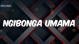 Blaq Diamond  Lyrics  Ngibonga uMama [upl. by Annibo]