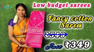 ORDER TO 9500750306  LOW BUDGET SAREES FANCY COTTON SAREES ₹349 Only [upl. by Sauncho]