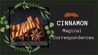 Cinnamon Correspondences amp Uses In Magical Practice  Cinnamomum Verum  Witchcraft [upl. by Tillion]