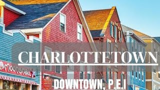 Downtown Charlottetown PEI [upl. by Kampmeier]