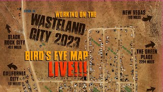 Working on the Wasteland Weekend 2023 Birds Eye View Map LIVE [upl. by Loginov]