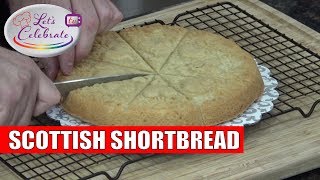 Scottish Shortbread  Lets Celebrate TV [upl. by Grega]