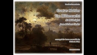 Gustav Mahler  Um Mitternacht [upl. by Bari]