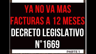 Decreto Legislativo 1669 ADIÓS A LOS 12 MESES DE VALIDEZ DE LAS FACTURAS [upl. by Silletram]