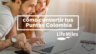 Conoce LifeMiles Colombia Convierte tus Puntos Colombia a LifeMiles [upl. by Chem434]