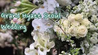 Grand Hyatt Seoul Wedding Flower [upl. by Werdnael]