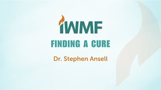 Finding a Cure  Dr Stephen Ansell Mayo Clinic [upl. by Grantley465]