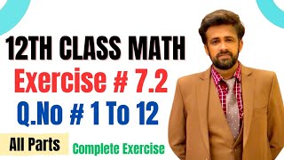 12th class math exercise 72  2nd year math exercise 72 question number 1 to 12 all parts [upl. by Ttezil]