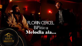 Florin Cercel amp BPiticu  Melodia aia  Oficial Video  2023 [upl. by Elletnahs]