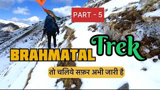 ऐसे नज़ारे कभी नही देखे होंगे  BRAHMATAL TREK  PART3 Trek the Uttrakhand [upl. by Eugilegna]