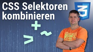 CSS Selektoren kombinieren  CSS Tutorial Deutsch [upl. by Yokum]