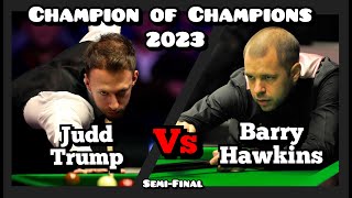 Judd Trump vs Barry Hawkins  Champion of Champions Snooker 2023  SemiFinal [upl. by Okkin]