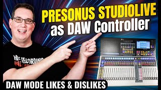 PreSonus StudioLive Digital Mixer  DAW Mode Likes amp Dislikes [upl. by Nahtanod665]