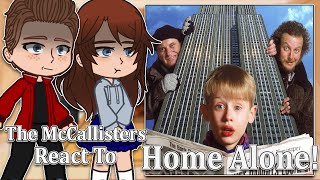 The McCallisters React To Kevin Home Alone 12 Gacha Club  Full Video [upl. by Philipa101]