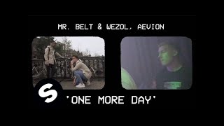 Mr Belt amp Wezol Aevion  One More Day Official Music Video [upl. by August153]