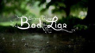 Bad Liar  Selena Gomez  Lyrics [upl. by Hpejsoj]