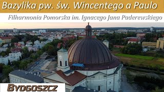 Bazylika św Wincentego a Paulo i Filharmonia Pomorska im Ignacego Jana Paderewskiego w Bydgoszczy [upl. by Thirzia]