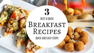 3 Breakfast Recipes In 5 Minutes Compilation  Evening Indian Snacks Recipes [upl. by Elyssa337]