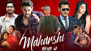 Maharshi new 2024 Released Hindi Dubbed Action Movie [upl. by Hess865]