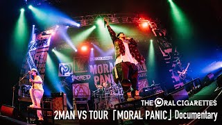 THE ORAL CIGARETTES 2MAN VS TOUR「MORAL PANIC」Documentary [upl. by Regina]