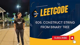 606 Construct String from Binary Tree  Leetcode  December Daily Challenge 2023 [upl. by Navarro351]