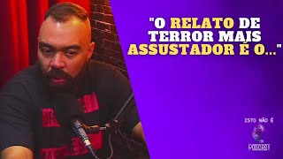 OS RELATOS DE HORROR MAIS ASSUSTADORES  DANIEL PIRES  O LENDA TV  Cortes do Isto Não É PodCast [upl. by Aydiv63]