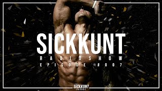 SICKKUNT RADIOSHOW 007 [upl. by Asirem]