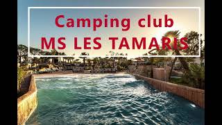 Camping club MS les Tamaris [upl. by Forsyth]